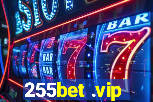 255bet .vip