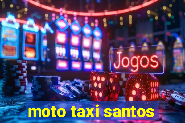 moto taxi santos