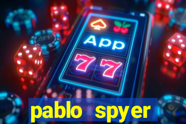 pablo spyer namorada atual