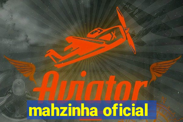 mahzinha oficial