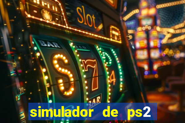 simulador de ps2 para pc