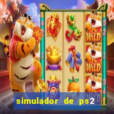 simulador de ps2 para pc