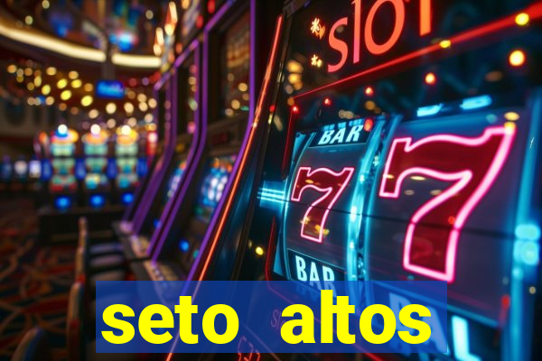 seto altos parametros significado