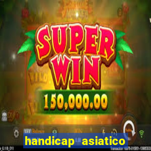 handicap asiatico 0.0 -0.5