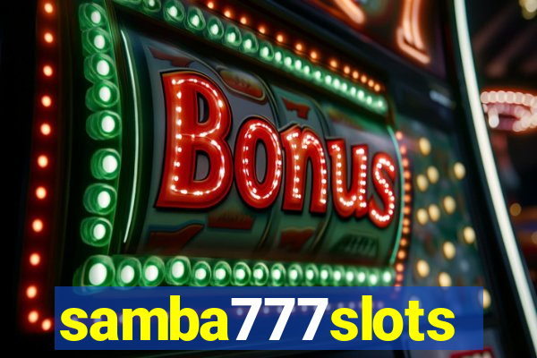 samba777slots