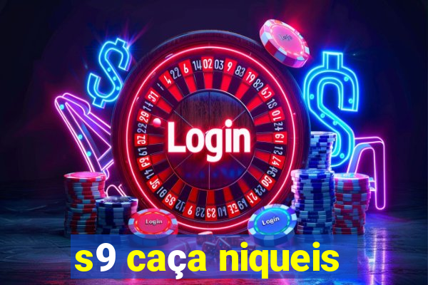 s9 caça niqueis