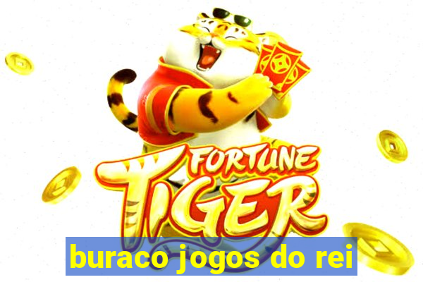 buraco jogos do rei