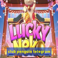 club penguin telegram