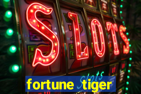 fortune tiger plataforma pagante