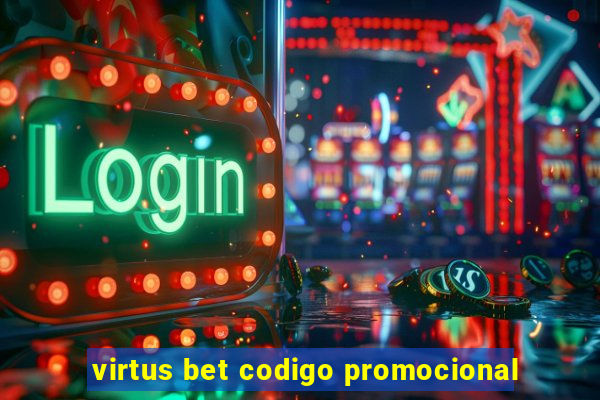 virtus bet codigo promocional