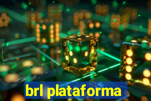 brl plataforma