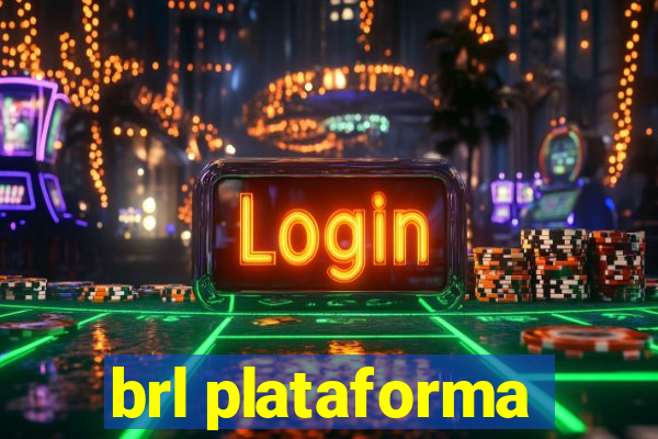 brl plataforma