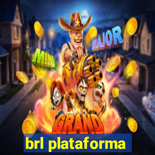 brl plataforma