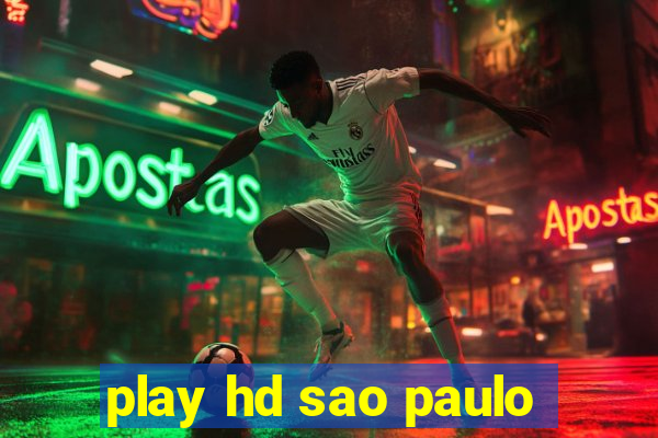 play hd sao paulo