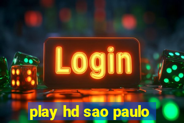 play hd sao paulo