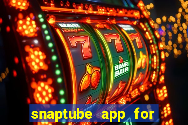 snaptube app for windows 7