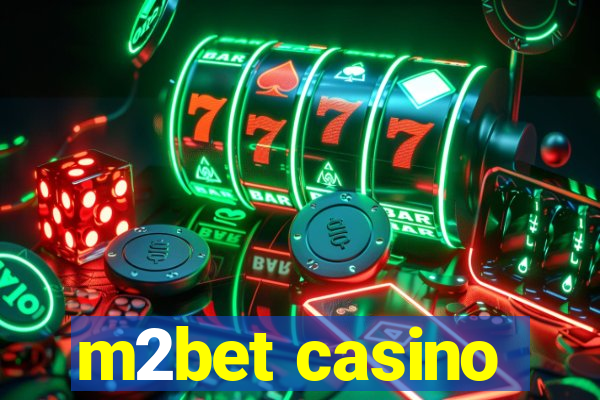 m2bet casino