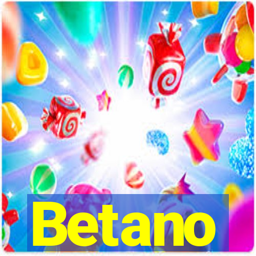 Betano