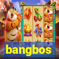 bangbos