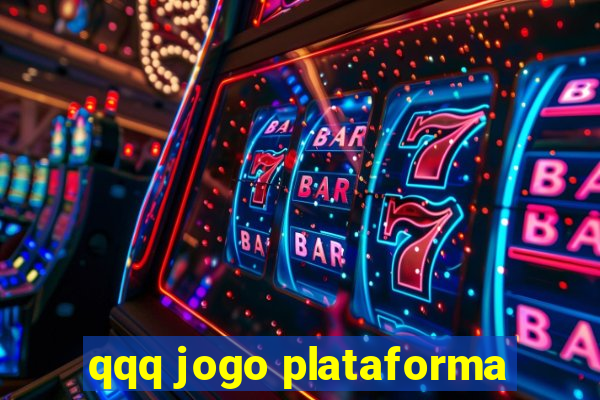 qqq jogo plataforma