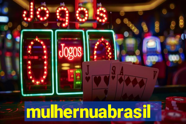 mulhernuabrasil