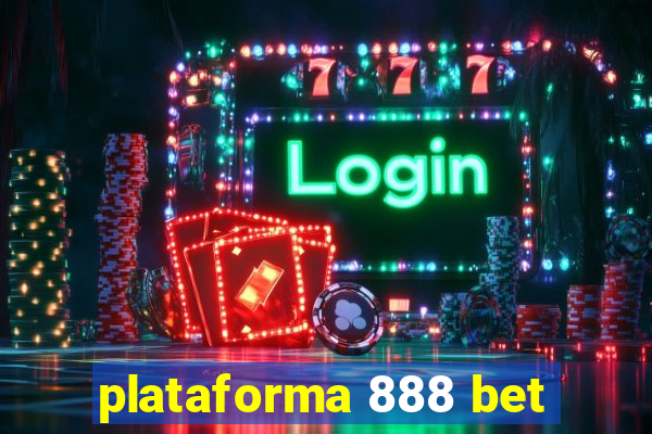 plataforma 888 bet