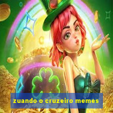 zuando o cruzeiro memes