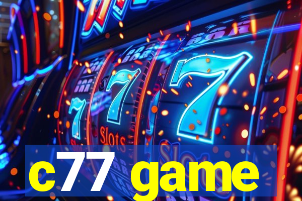 c77 game