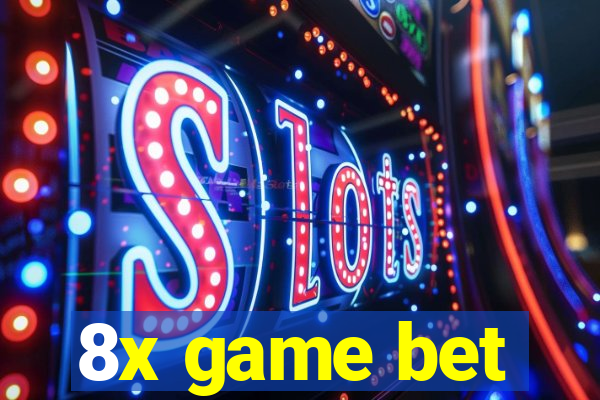 8x game bet