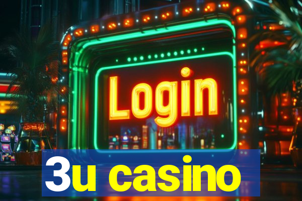 3u casino