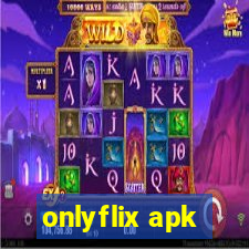 onlyflix apk