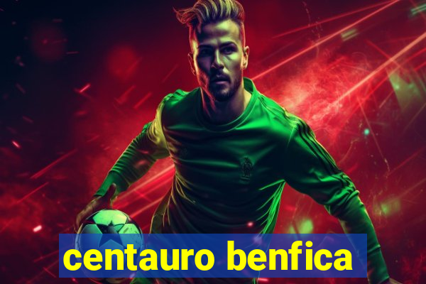 centauro benfica