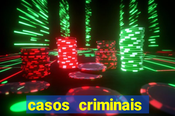 casos criminais para ler pdf