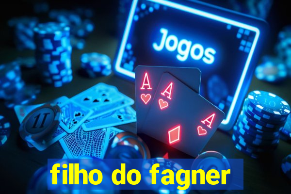 filho do fagner