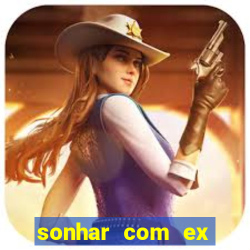 sonhar com ex namorado no jogo do bicho