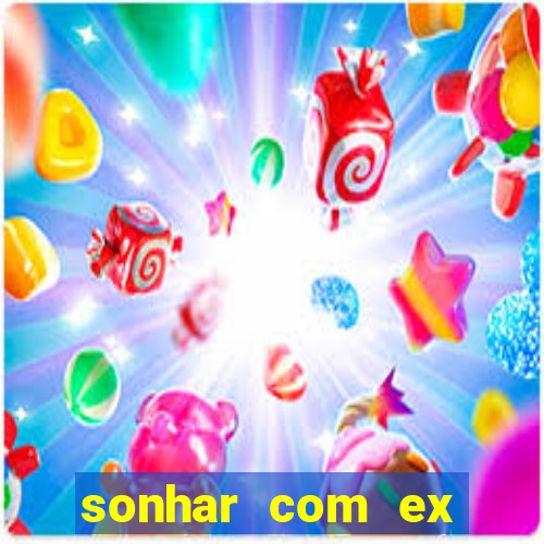 sonhar com ex namorado no jogo do bicho