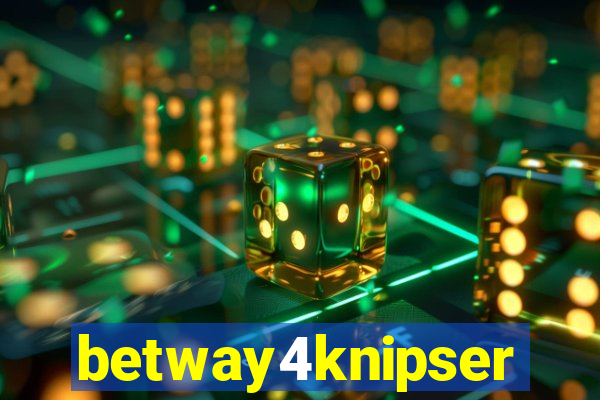 betway4knipser