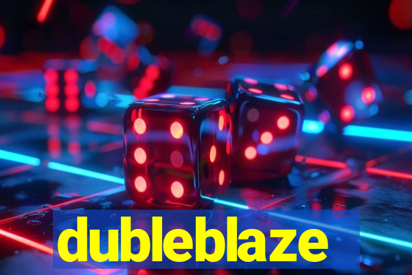 dubleblaze