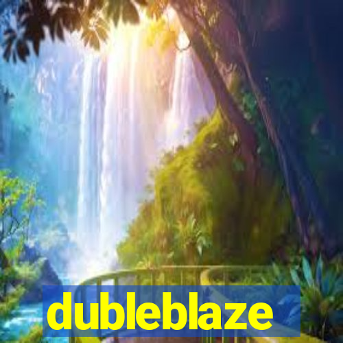 dubleblaze