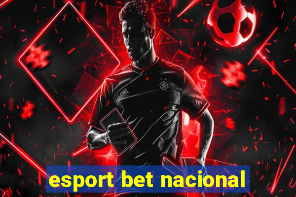 esport bet nacional