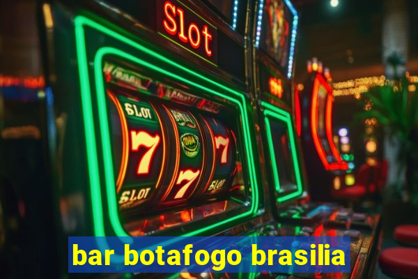 bar botafogo brasilia