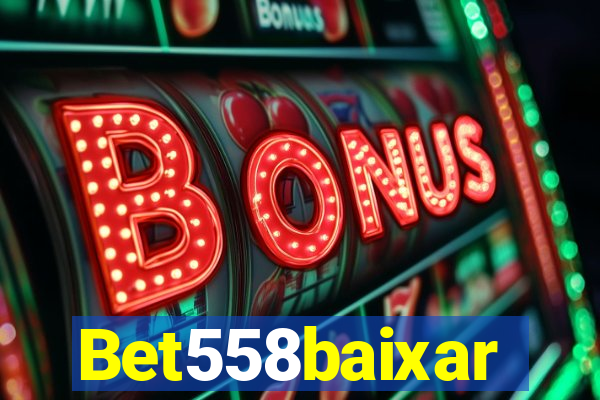 Bet558baixar