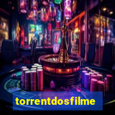 torrentdosfilmes