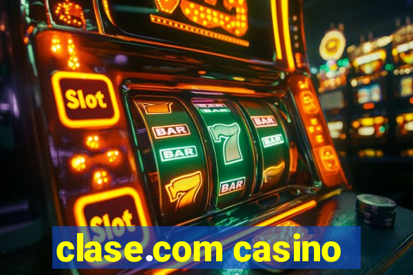 clase.com casino