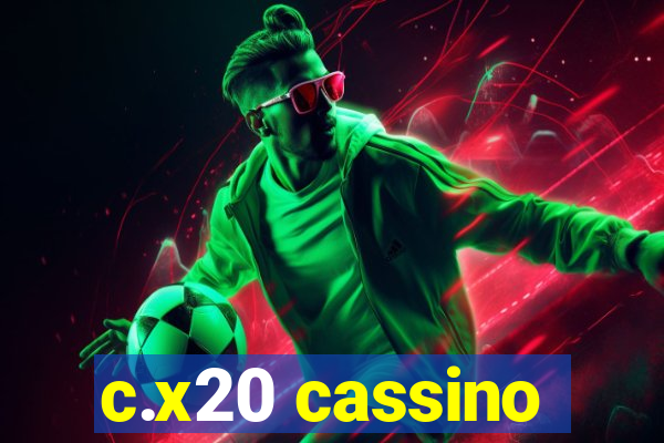 c.x20 cassino