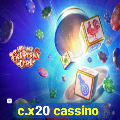 c.x20 cassino