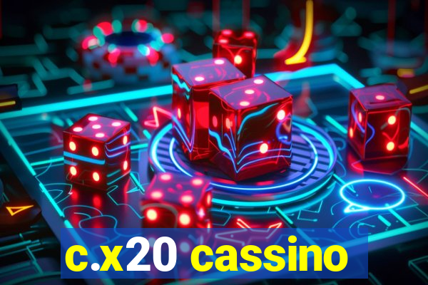 c.x20 cassino