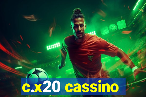 c.x20 cassino