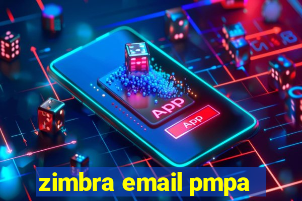 zimbra email pmpa