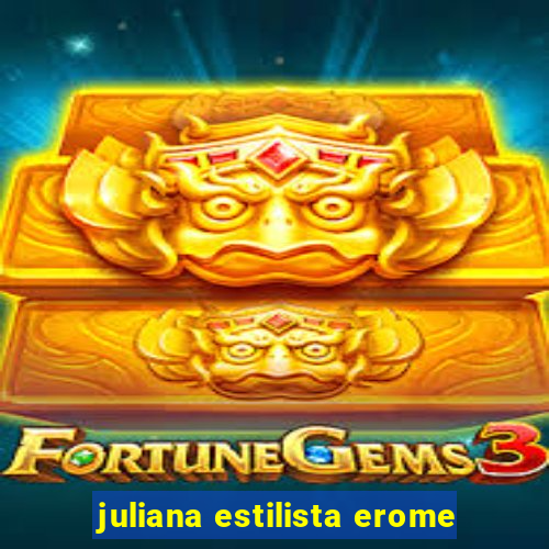 juliana estilista erome